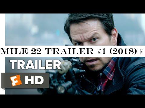 Mile 22 Trailer #1 (2018) | Movieclips Trailers