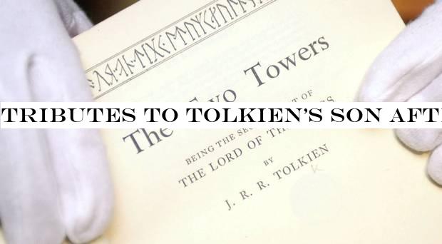 Tributes to Tolkien's son after death aged 95