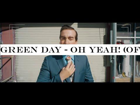 Green Day - Oh Yeah! (Official Music Video)