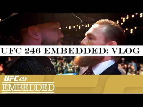 UFC 246 Embedded: Vlog Series - Episode 4