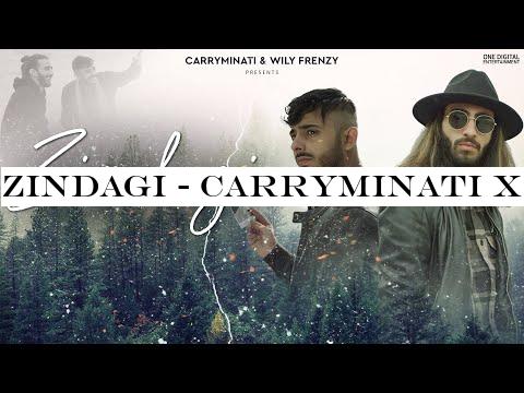 Zindagi - CARRYMINATI X Wily Frenzy