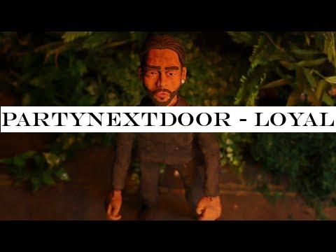 PARTYNEXTDOOR - Loyal (feat. Drake) [Official Video]