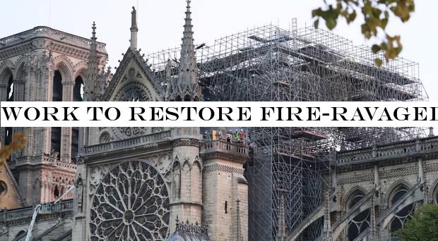 Work to restore fire-ravaged Notre Dame expected to begin later this year