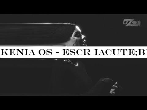 Kenia Os - Escr iacute;beme (Official Video)