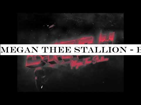 Megan Thee Stallion - B.I.T.C.H. (Official Audio)