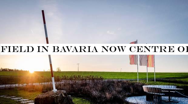 Field in Bavaria now centre of the EU after Brexit