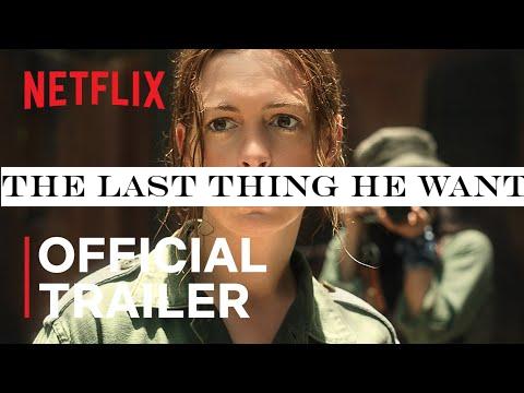 The Last Thing He Wanted | Official Trailer | Anne Hathaway -Ben Affleck New Movie | Netflix