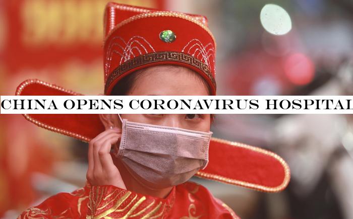 China opens coronavirus hospital as market tumbles amid growing toll