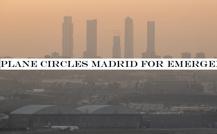 Plane circles Madrid for emergency landing after engine issue during take-off