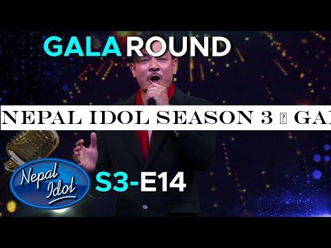 NEPAL IDOL SEASON 3 | GALA ROUND | EPISODE 14 | AP1HD