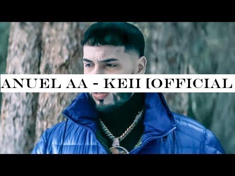 Anuel AA - Keii [Official Video]