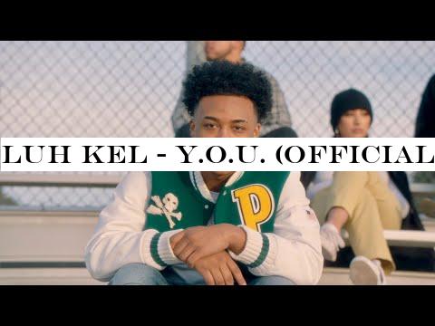 Luh Kel - Y.O.U. (Official Music Video)