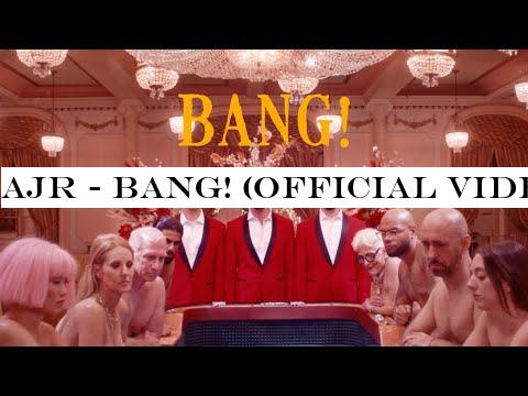 AJR - BANG! (Official Video)