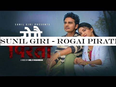 Sunil Giri - Rogai Pirati (रोगै पिरती) | Ft. Sadikshya Chhetri | 2020