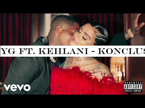 YG Ft. Kehlani - Konclusions (Official Audio)