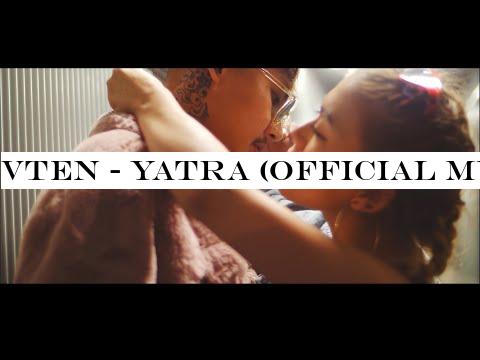 VTEN - Yatra (Official Music Video) quot;SUPERSTAR quot; 2020