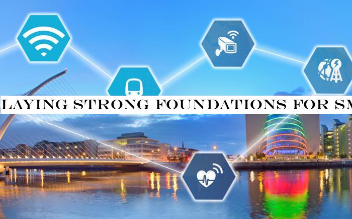 Laying strong foundations for smart cities now will help Ireland maximise its digital potential