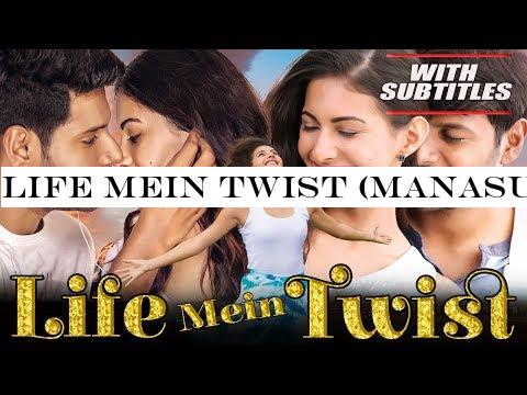 Life Mein Twist (Manasuku Nachindi) 2020 New Released Full Hindi Movie | Sundeep Kishan, Amyra