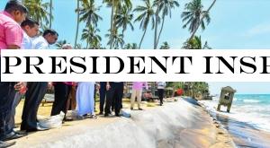 President inspects Kalutara North Kalido beach development project