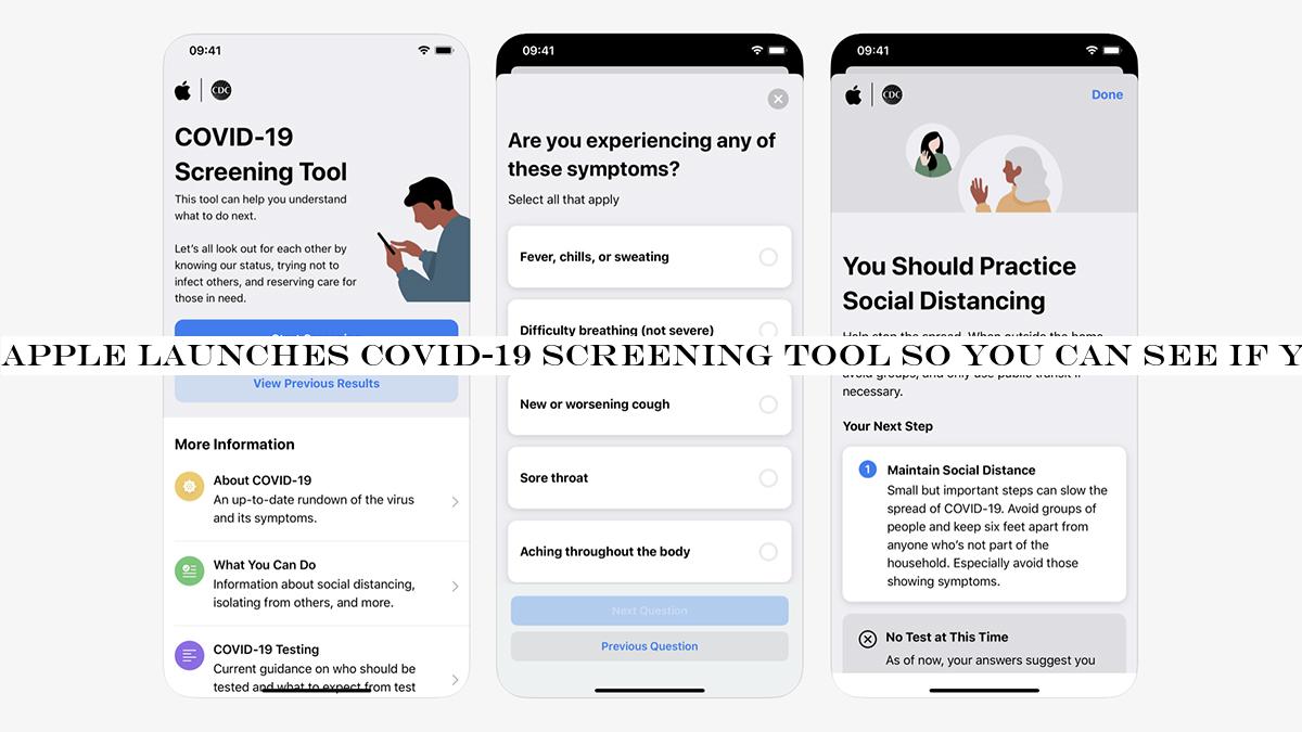 Apple launches Covid-19 screening tool so you can see if you need testing