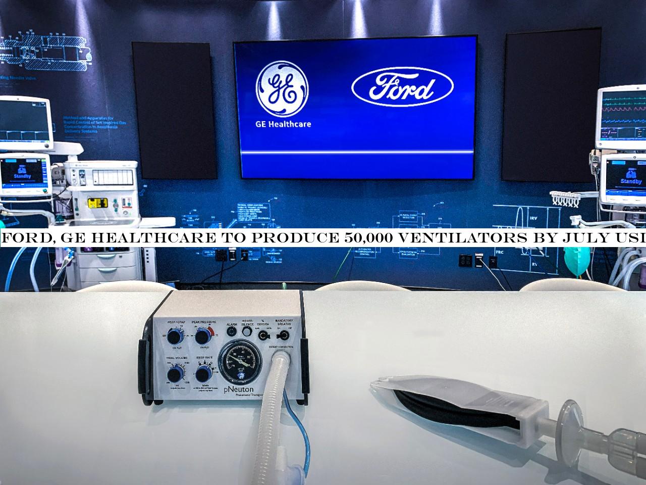 Ford, GE Healthcare to produce 50,000 ventilators by July using this tiny companydesign