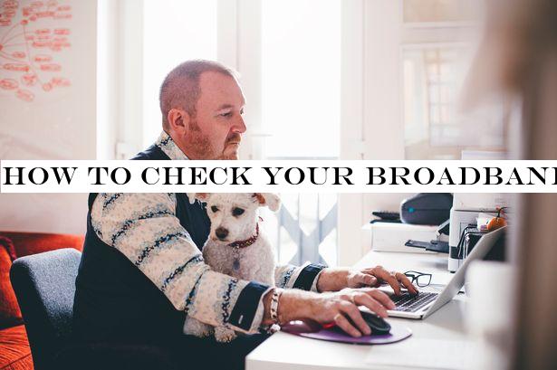 How to check your broadband internet speed and what to do to improve connections