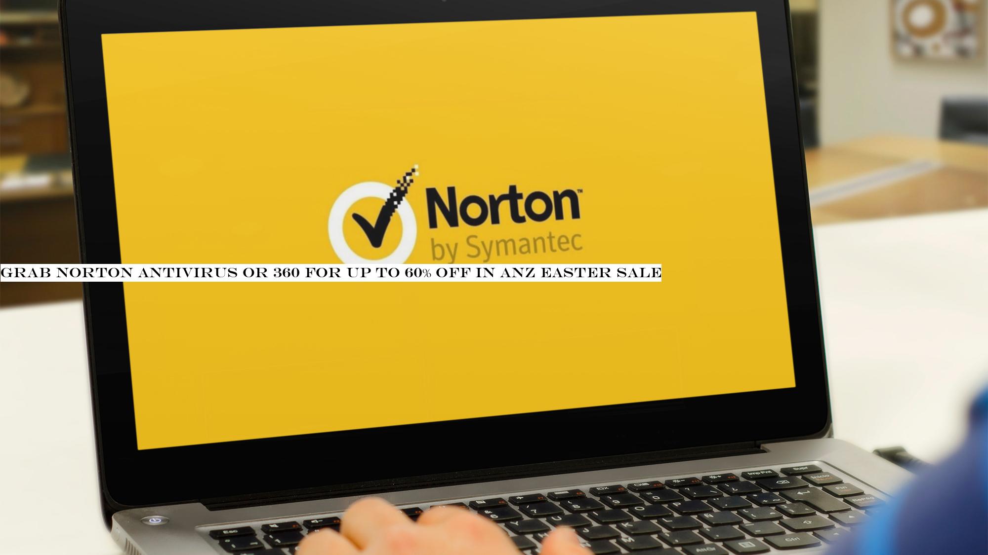 Grab Norton AntiVirus or 360 for up to 60% off in ANZ Easter sale