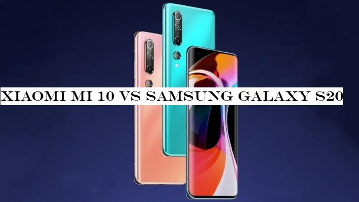 Xiaomi Mi 10 vs Samsung Galaxy S20