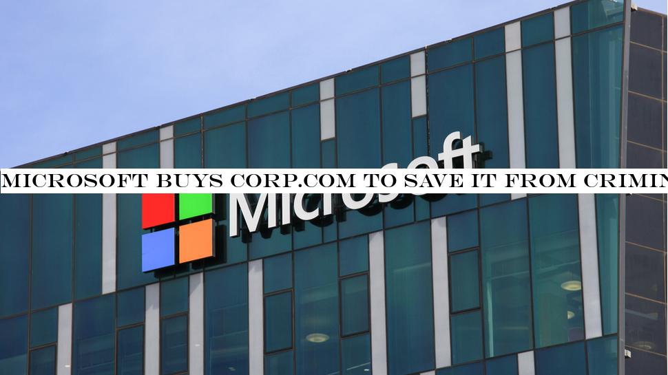 Microsoft buys corp.com to save it from criminals