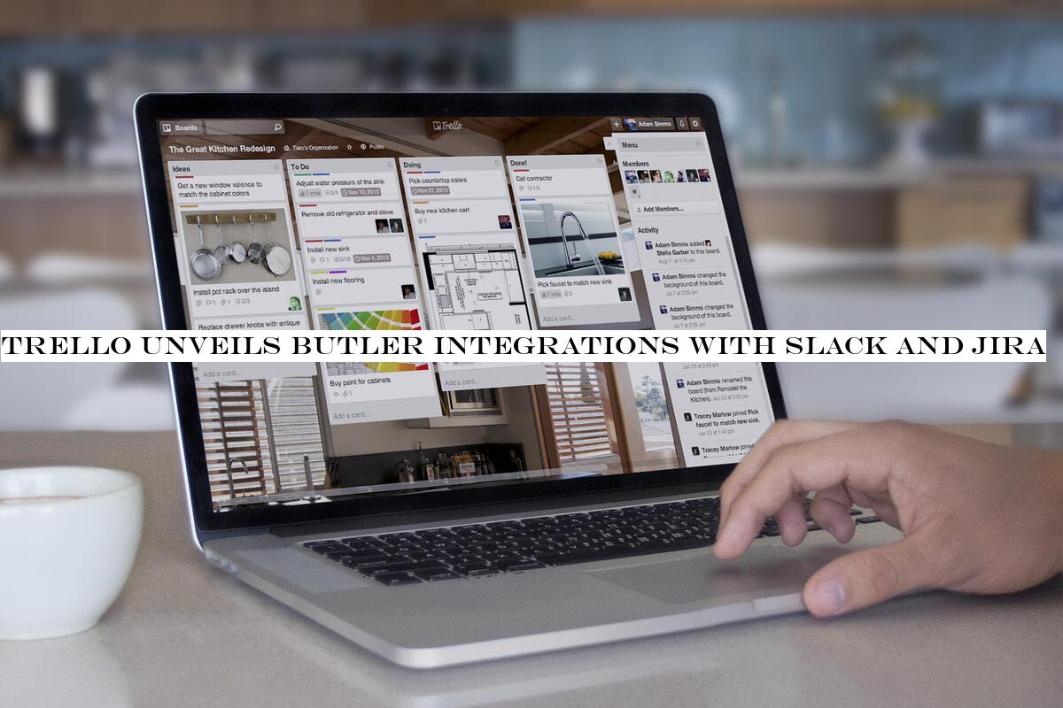 Trello unveils Butler integrations with Slack and Jira