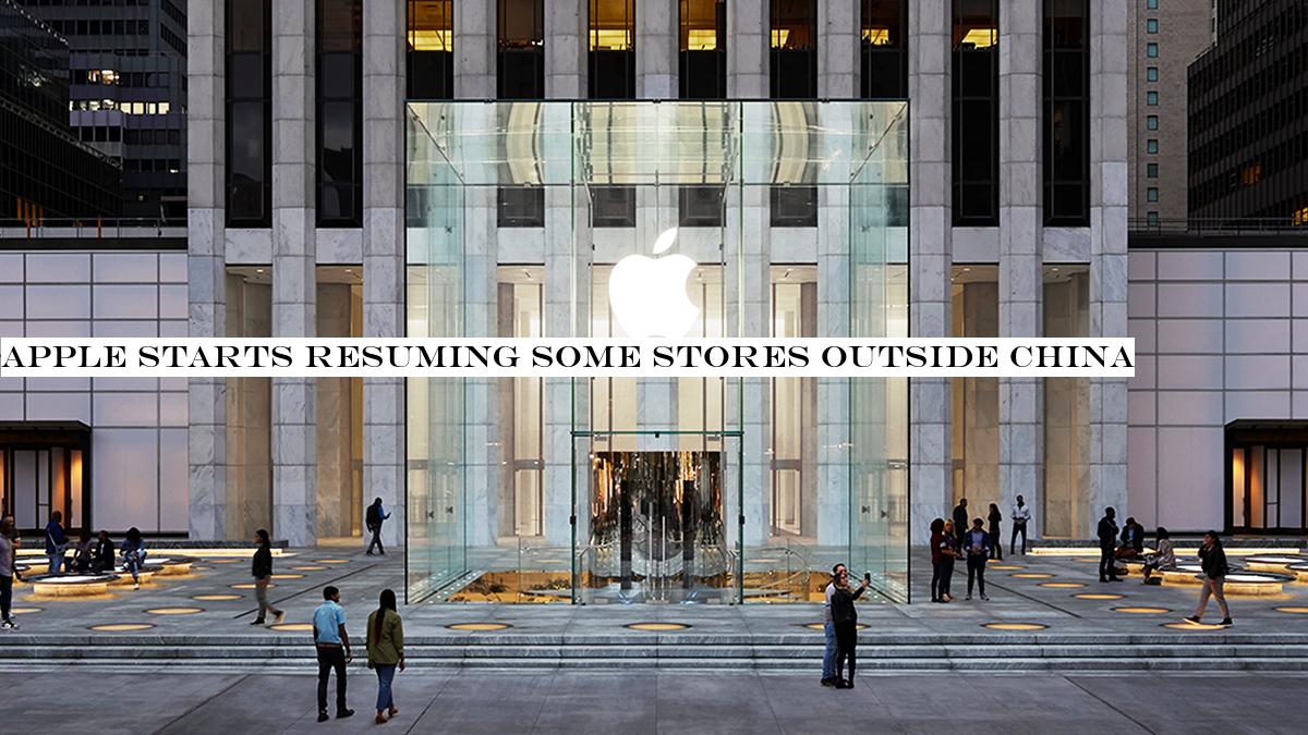 Apple starts reopening some stores outside China