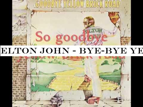 Elton John - Goodbye Yellow Brick Road Lyrics