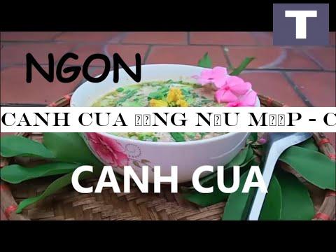 CANH CUA -#272;-#7890;NG N-#7844;U M-#431;-#7898;P - C aacute;ch n-#7845;u canh cua - Food Vlogs