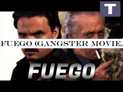 Fuego (Gangster Movie, HD, English, Mexican Gangster, Thriller Movie, Drama) full movie english