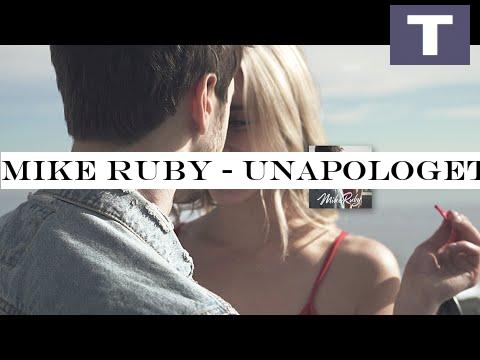 Mike Ruby - Unapologetic (Official Music Video)