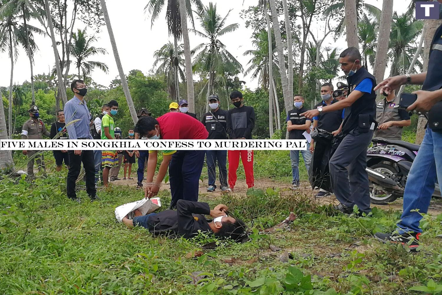 Five men in Songkhla 'confess to murdering friend'