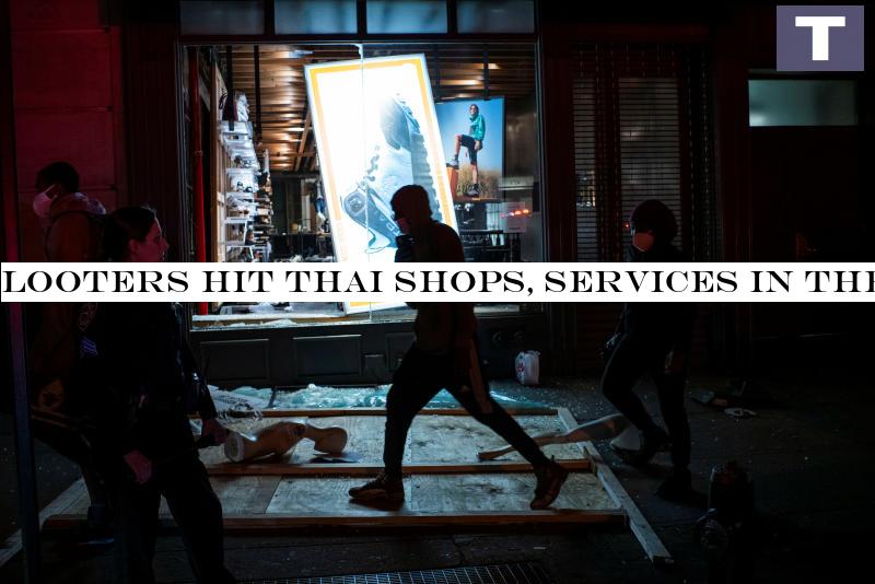 Looters hit Thai shops, businesses amid riots