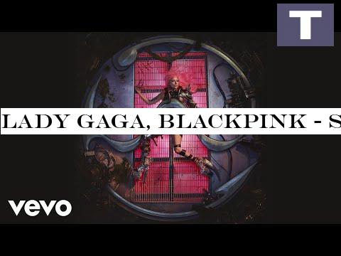 Lady Gaga, BLACKPINK - Sour Candy (Audio)