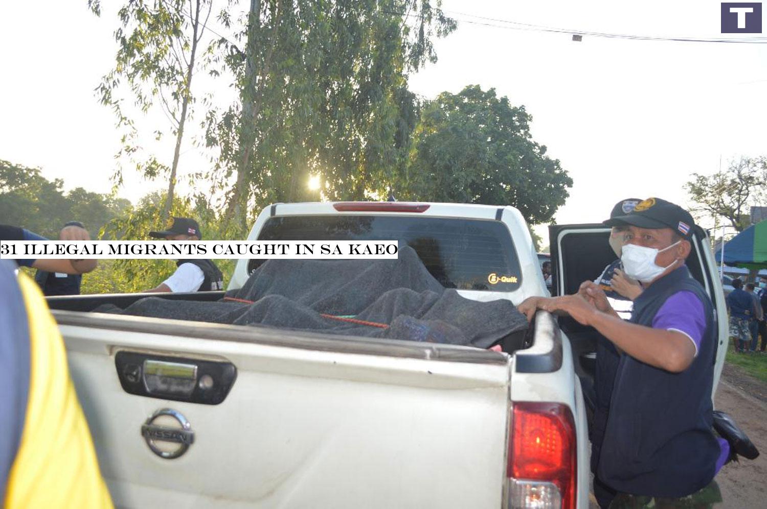 31 illegal migrants caught in Sa Kaeo