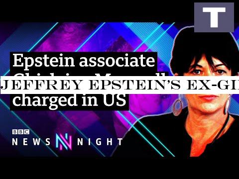 Jeffrey Epstein's ex-girlfriend Ghislaine Maxwell arrested and charged by FBI - BBC Newsnight