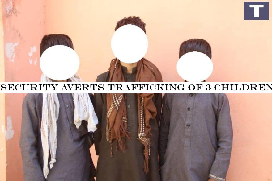 Security Averts Trafficking Of 3 Children to Pakistan