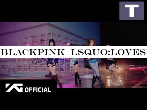 BLACKPINK  lsquo;Lovesick Girls  M/V