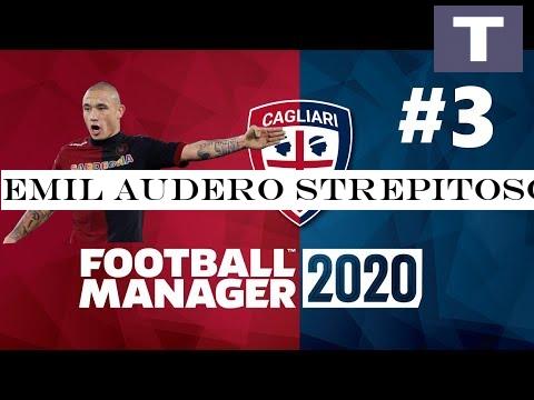 EMIL AUDERO STREPITOSO IN SERIE A | Carriera Cagliari Calcio #3 | Football Manager 2020