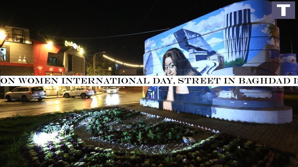 On Women International Day, Street in Baghdad is renamed