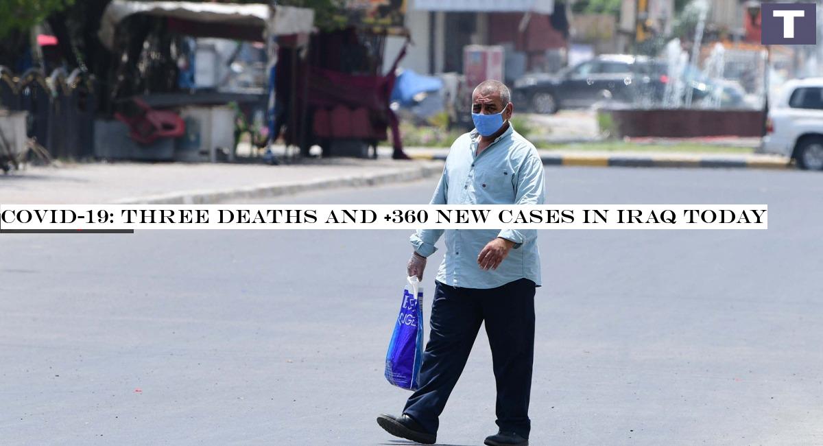 COVID-19: three deaths and +360 new cases in Iraq today