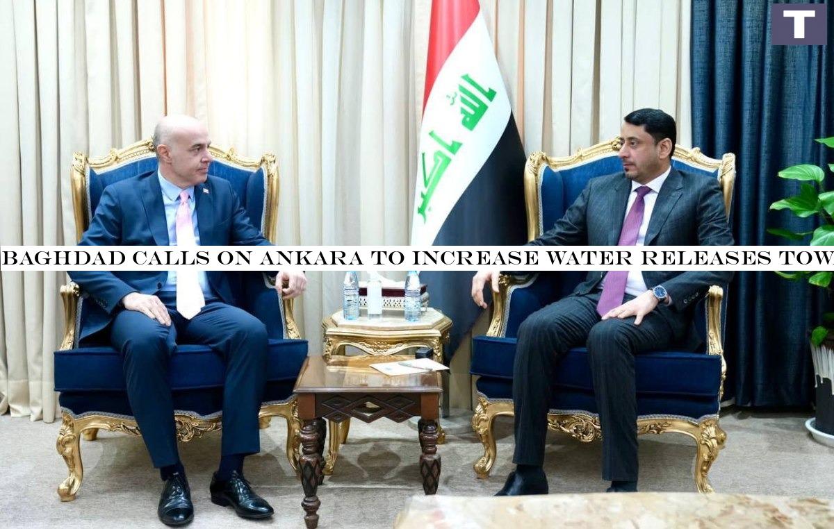 Baghdad calls on Ankara to increase water releases towards Iraq