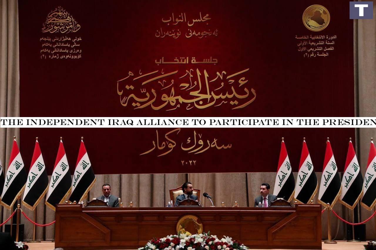 The Independent Iraq alliance to participate in the Presidential vote