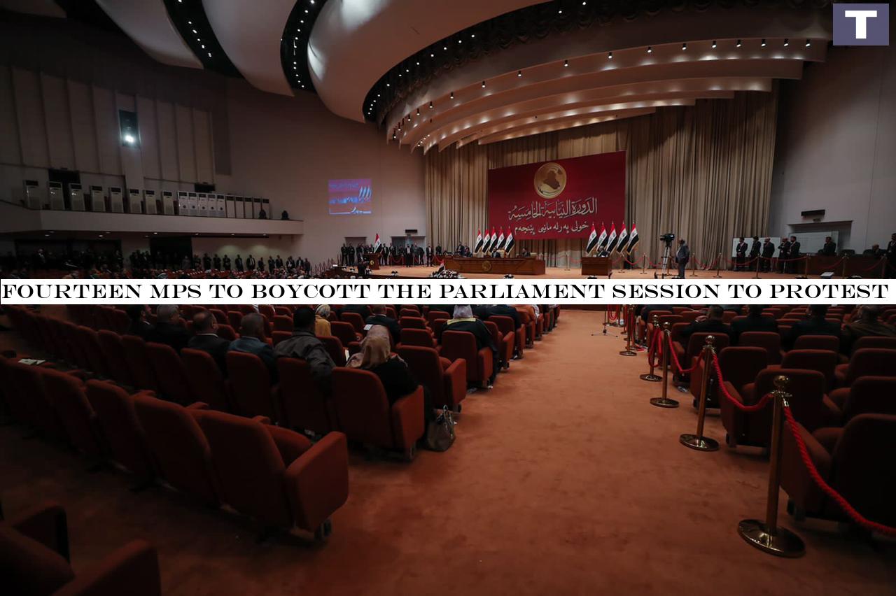 Fourteen MPs to boycott the parliament session to protest the