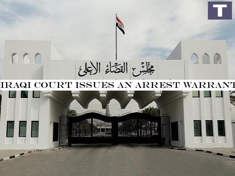 Iraqi Court issues an arrest warrant against a journalist for