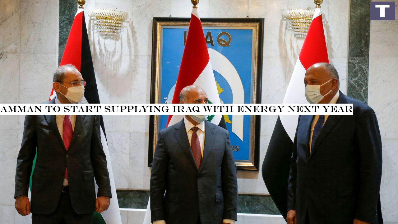 Amman to start supplying Iraq with energy next year